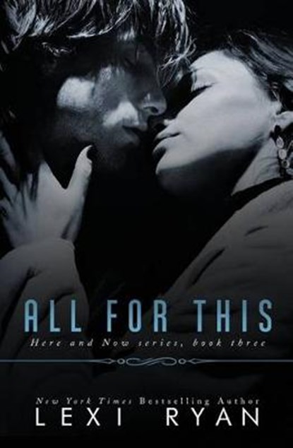 All for This, Lexi Ryan - Paperback - 9781940832845