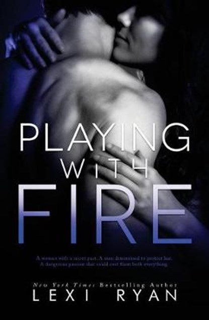 Playing with Fire, RYAN,  Lexi - Paperback - 9781940832982