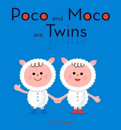 Poco and Moco are Twins, Jun Ichihara - Gebonden - 9781940842196