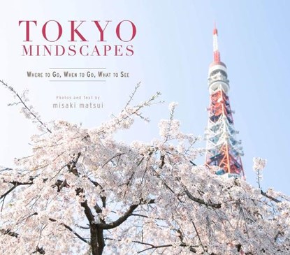Tokyo Mindscapes, ,Misaki Matsui - Paperback - 9781940842325