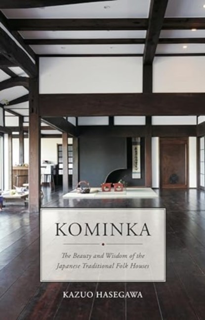 Kominka, Kazuo Hasegawa - Gebonden - 9781940842707