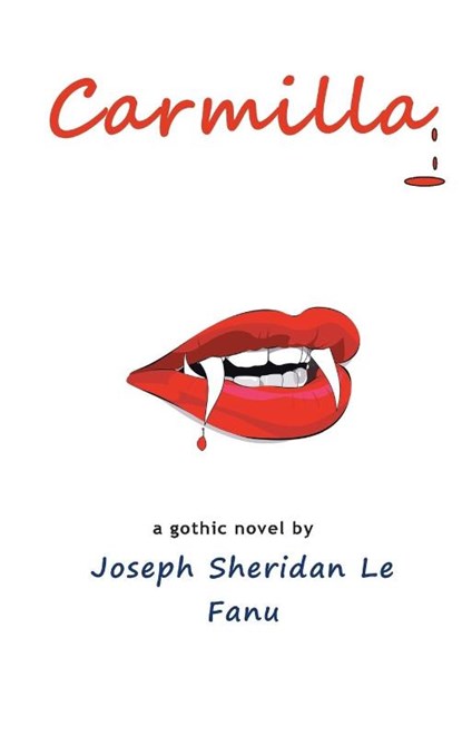 Carmilla, Joseph Sheridan Le Fanu - Gebonden - 9781940849133
