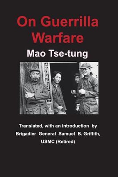 On Guerrilla Warfare, Mao Tse_tung - Paperback - 9781940849539