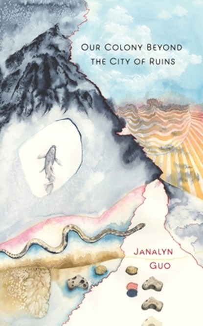 Our Colony Beyond the City of Ruins, Janalyn Guo - Paperback - 9781940853352