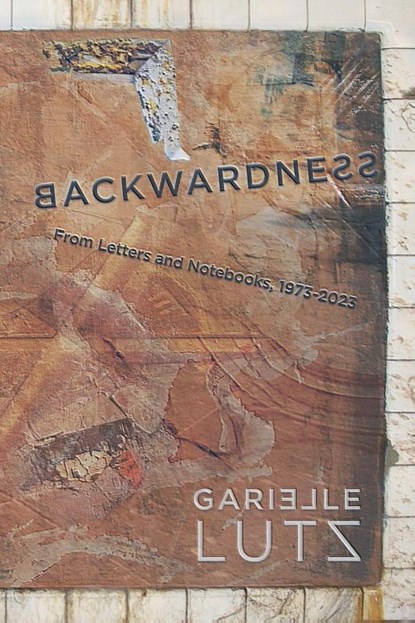 Backwardness, Garielle Lutz - Paperback - 9781940853505