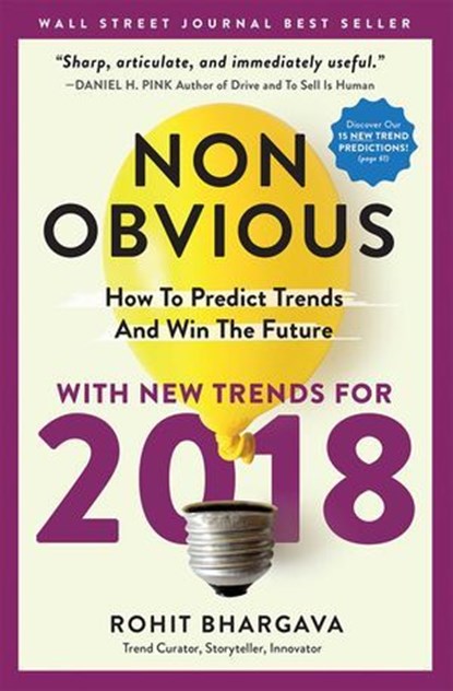 Non-Obvious 2018 Edition, Rohit Bhargava - Ebook - 9781940858524