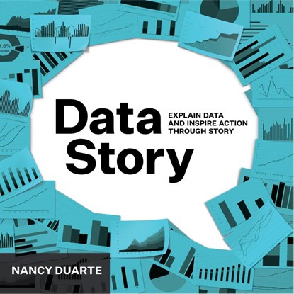 DataStory, Nancy Duarte - Paperback - 9781940858982