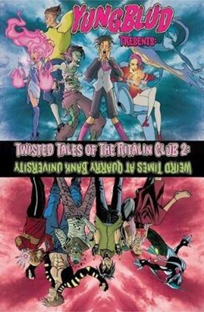 Yungblud Presents: The Twisted Tales of the Ritalin Club 2, Ryan O'Sullivan ; YUNGBLUD ; Z2 Comics - Paperback - 9781940878478