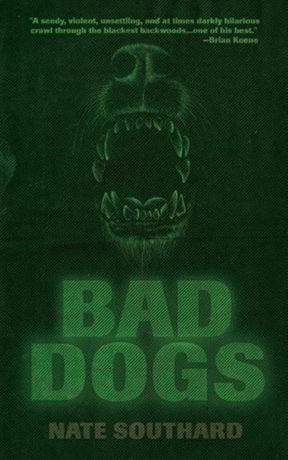 Bad Dogs, SOUTHARD,  Nate - Paperback - 9781940885452