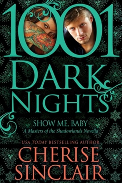 Show Me, Baby: A Masters of the Shadowlands Novella, Cherise Sinclair - Paperback - 9781940887074