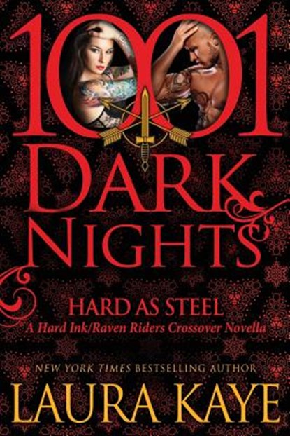 Hard As Steel: A Hard Ink/Raven Riders Crossover, Laura Kaye - Paperback - 9781940887296