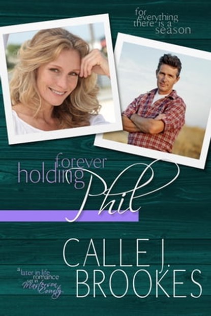 Forever Holding Phil, Calle J. Brookes - Ebook - 9781940937496