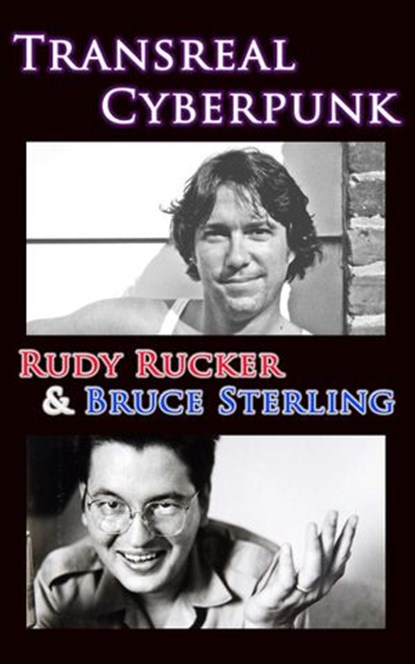 Transreal Cyberpunk, Rudy Rucker ; Bruce Sterling - Ebook - 9781940948164