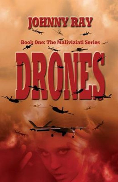 Drones--Paperback Edition, Johnny Ray - Paperback - 9781940949086