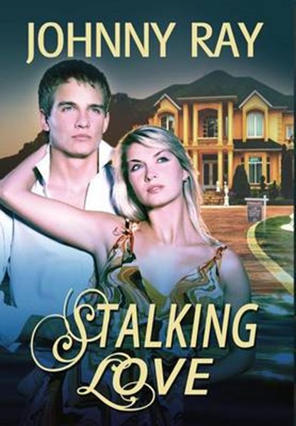 Stalking Love, RAY,  Johnny - Gebonden - 9781940949215