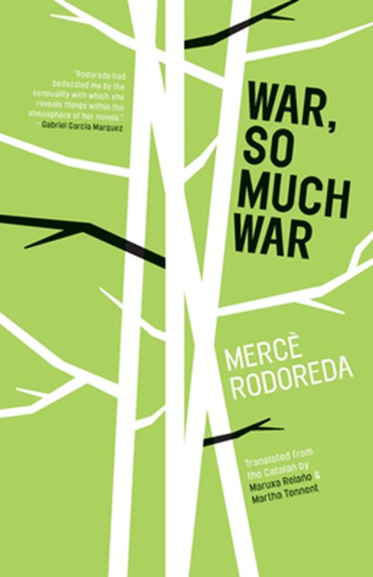 War, So Much War, Merce Rodoreda - Paperback - 9781940953229