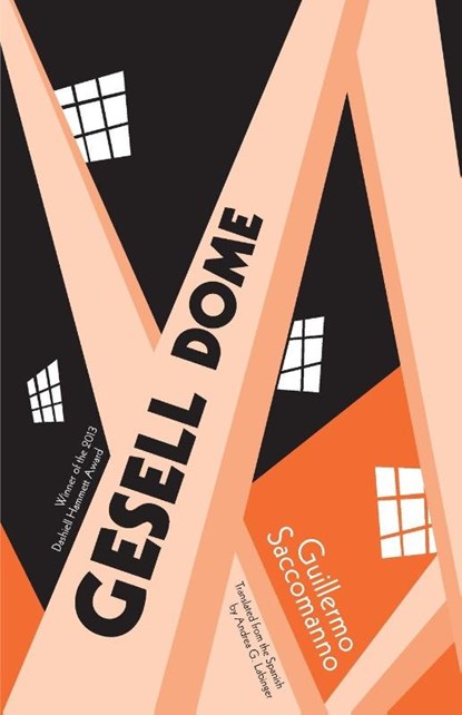 Gesell Dome, Guillermo Saccomanno - Paperback - 9781940953380