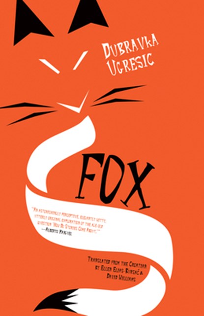FOX, Dubravka Ugresic - Paperback - 9781940953762