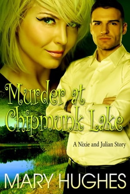 Murder at Chipmunk Lake, Mary Hughes - Ebook - 9781940958002
