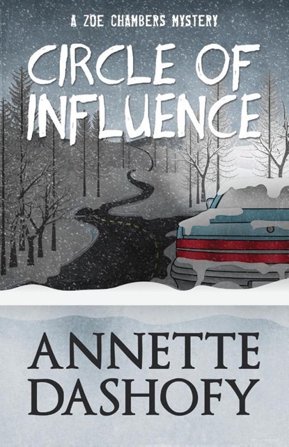 Circle of Influence, Annette Dashofy - Paperback - 9781940976006