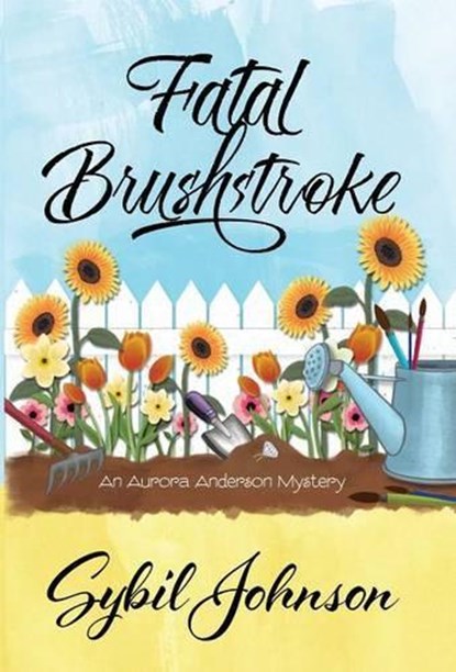 Fatal Brushstroke, JOHNSON,  Sybil - Gebonden - 9781940976525