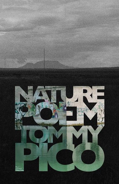 Pico, T: Nature Poem, Tommy Pico - Paperback - 9781941040638