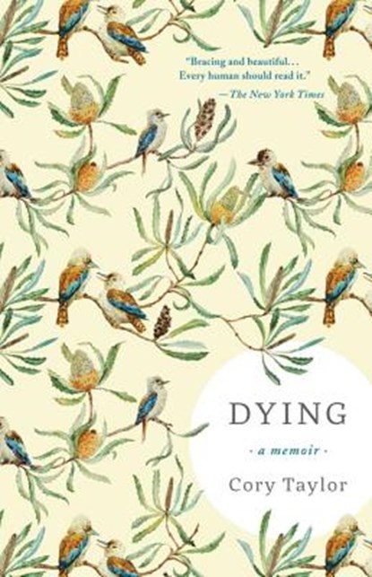 Dying: A Memoir, Cory Taylor - Gebonden - 9781941040706
