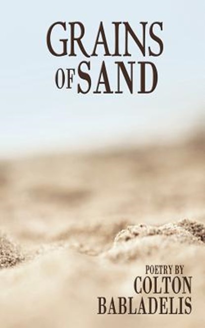 Grains of Sand, Colton Babladelis - Paperback - 9781941058572