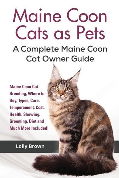 MAINE COON CATS AS PETS, Lolly Brown - Paperback - 9781941070703