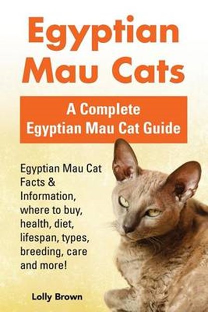 Egyptian Mau Cats, Lolly Brown - Paperback - 9781941070949