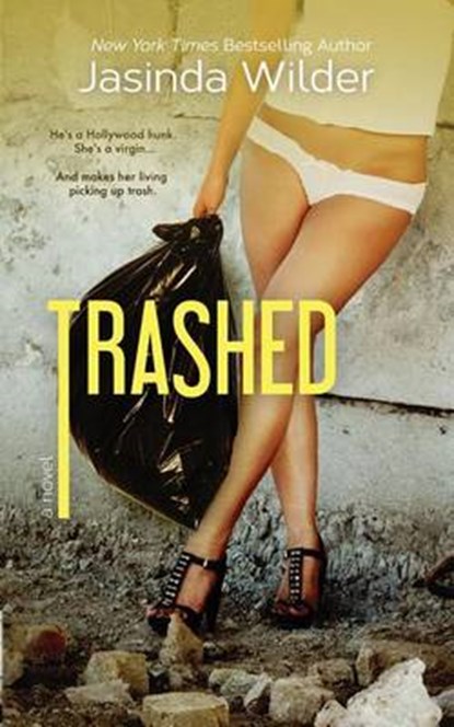 Trashed, Jasinda Wilder - Paperback - 9781941098202