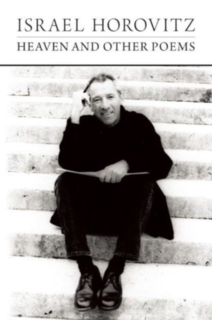 Heaven and Other Poems, Israel Horovitz - Paperback - 9781941110119