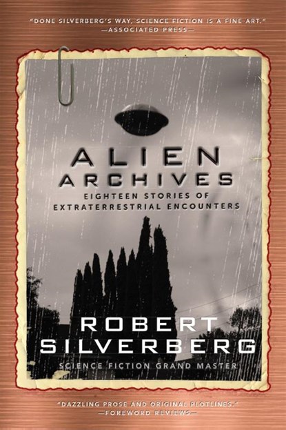 Alien Archives, SILVERBERG,  Robert - Paperback - 9781941110805