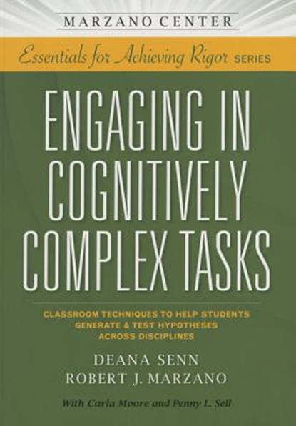 Engaging in Cognitively Complex Tasks, Deana Senn ; Robert J. Marzano - Paperback - 9781941112090