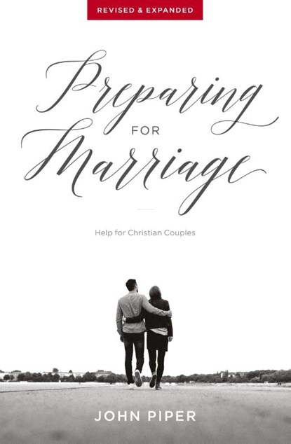 Preparing for Marriage, John Piper - Paperback - 9781941114582