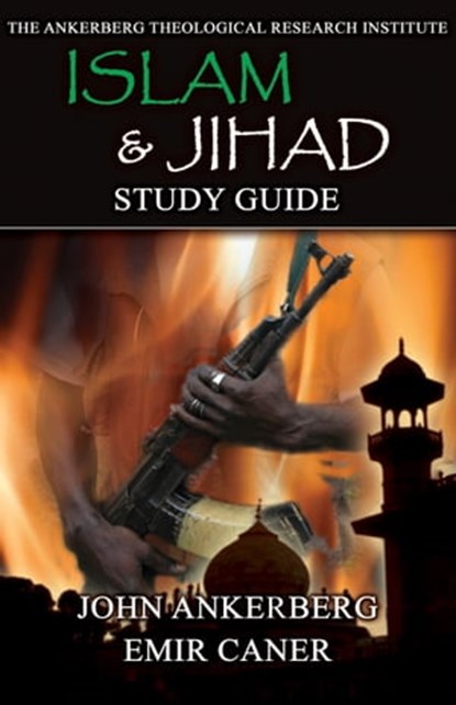Islam & Jihad, John Ankerberg ; Emir Caner - Ebook - 9781941135495
