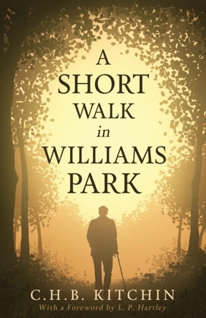 A Short Walk in Williams Park, C H B Kitchin - Paperback - 9781941147023