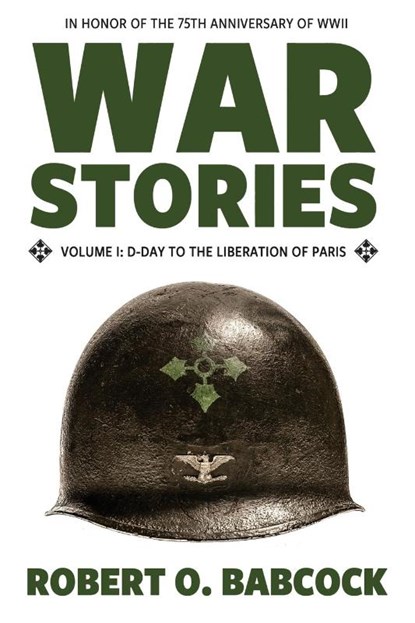 War Stories Volume I, Robert O Babcock - Paperback - 9781941165003