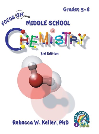 Focus On Middle School Chemistry Student Textbook-3rd Edition (hardcover), Rebecca W. Mar Keller Ph. D. - Gebonden - 9781941181706