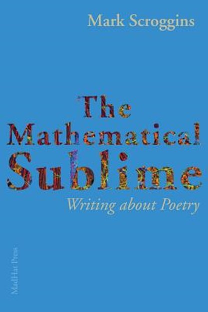 The Mathematical Sublime, Mark Scroggins - Paperback - 9781941196342