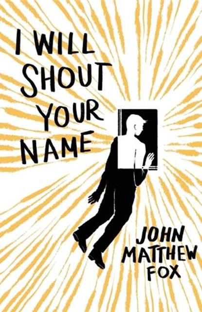 I Will Shout Your Name, John Matthew (Member of Cdss - Canadian Down Syndrome Society and) Fox - Paperback - 9781941209653