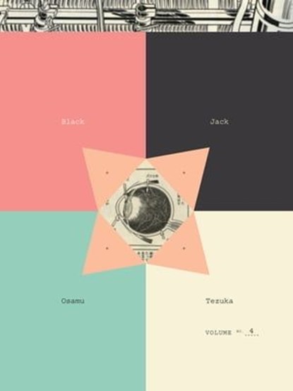 Black Jack, Volume 4, Osamu Tezuka - Ebook - 9781941220726