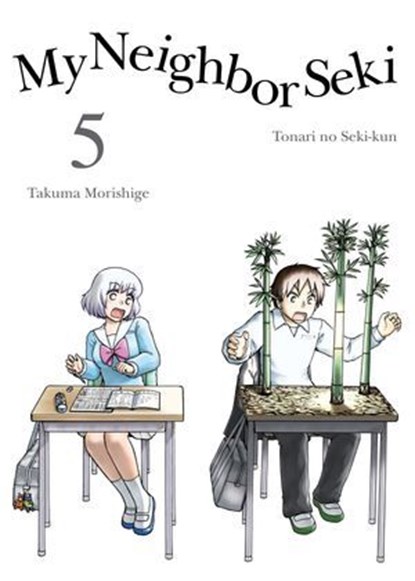 My Neighbor Seki 5, Takuma Morishige - Ebook - 9781941220917