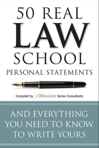 50 Real Law School Personal Statements, jdMission Senior Consultants - Ebook - 9781941234563