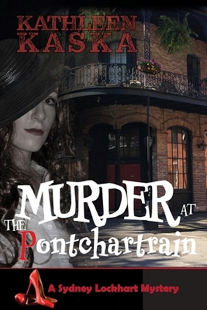 Murder at the Pontchartrain, Kathleen Kaska - Paperback - 9781941237946