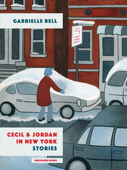 Cecil And Jordan In New York, Gabrielle Bell - Paperback - 9781941250266