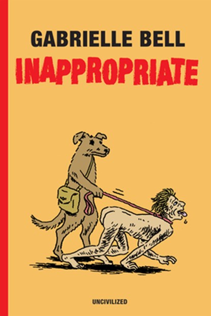Inappropriate, Gabrielle Bell - Gebonden - 9781941250389