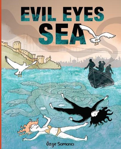 Evil Eyes Sea, Ozge Samanci - Gebonden - 9781941250631