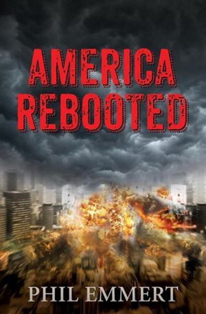 America Rebooted, Phil Emmert - Ebook - 9781941251775
