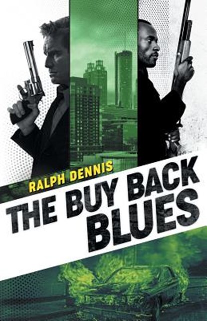 The Buy Back Blues, Ralph Dennis - Paperback - 9781941298534
